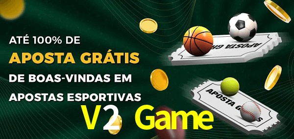 V2 Game Ate 100% de Aposta Gratis